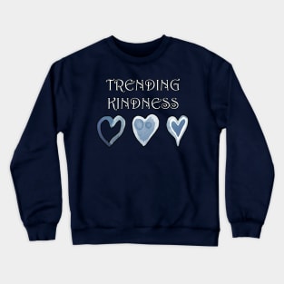 Trending Kindness Message Anti-Bullying message Crewneck Sweatshirt